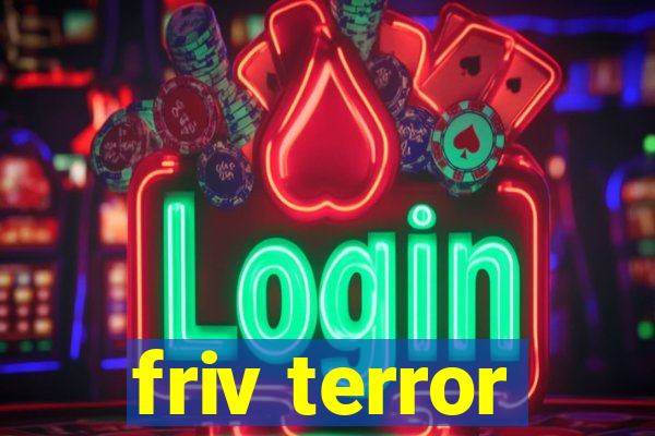 friv terror